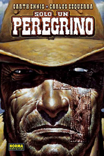 Solo Un Peregrino - Garth Ennis - Ezquerra - Norma Tapa Dura