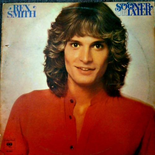 Rex Smith Sooner Or Later Disco De Vinilo Lp 1979 Impecable