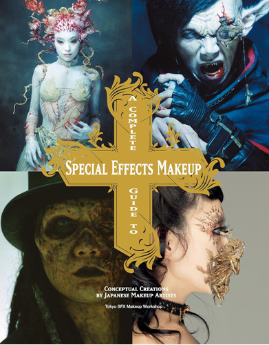 Libro: A Complete Guide To Special Effects Makeup: Conceptua