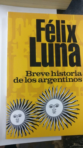Breve Historia De Los Argentinos(b) De Luna Planeta