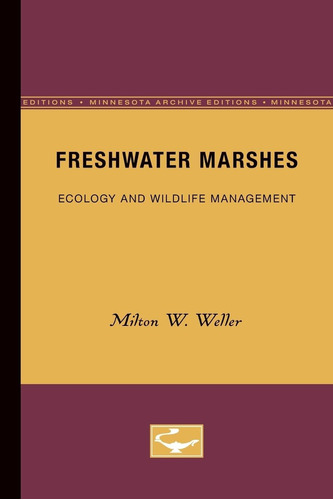 Libro: En Ingles Freshwater Marshes Ecology And Wildlife Ma