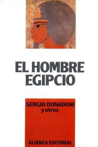 El Hombre Egipcio - Sergio Donadoni - Alianza