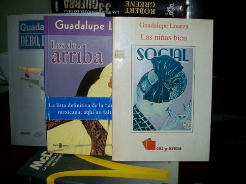 3 Libros Guadalupe Loaeza-los De Arriba-las Niñas Bien...