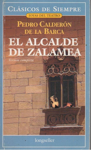 El Alcalde De Zalamea Calderon De La Barca 