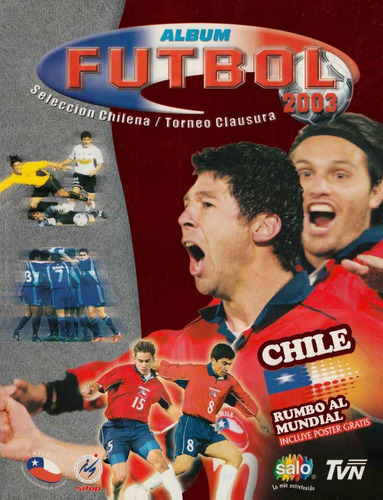 Álbum Campeonato Chileno 2003 Salo Formato Impreso 21x27,5