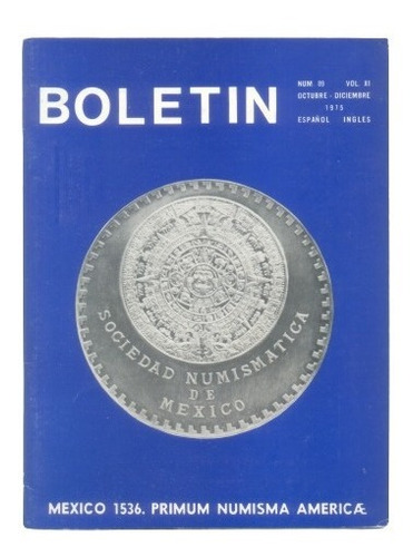Boletín Numismático Sonumex Num. 89 Oct. - Dic. De 1975