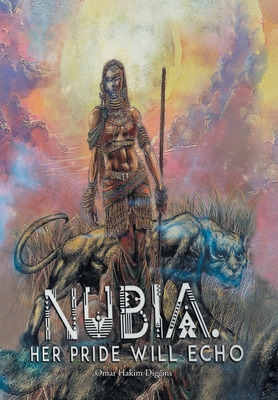 Libro Nubia: Her Pride Will Echo - Diggins, Omar Hakim