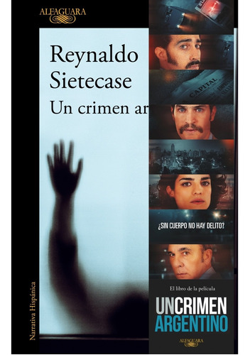 Un Crimen Argentino - Reynaldo Sietecase