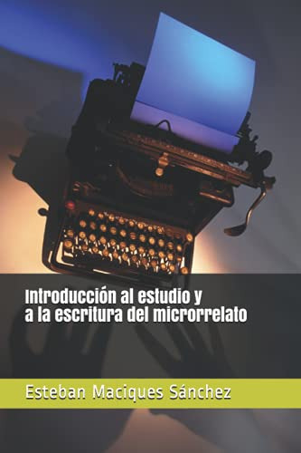 Introduccion Al Estudio Y A La Escritura Del Microrrelato