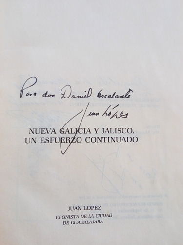 Nueva Galicia Y Jalisco, Un Esfuerzo Continuado. Juan López (Usado)