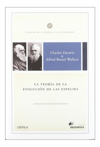 La Teoría De La Evolución De Las Especies, De Charles Darwin - Alfred Russel Wallace. Editorial Crítica En Español