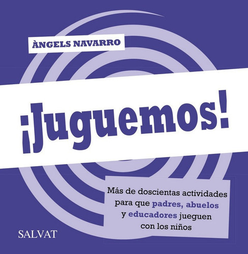 Ãâjuguemos! Mãâ¡s De Doscientas Actividades Para Que Padres, Abuelos Y Educadores Jueguen Con ..., De Navarro, Àngels. Editorial Bruño, Tapa -1 En Español