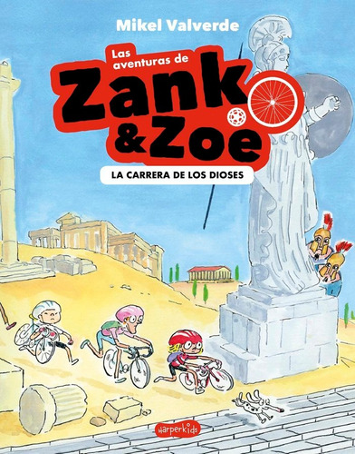 Aventuras De Zank Y Zoe 2 Carrera Dioses - Valverde Mikel