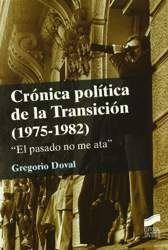 Libro Crónica Política De La Transición ( 1975-1982) De Greg