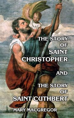 Libro The Story Of Saint Christopher And The Story Of Sai...
