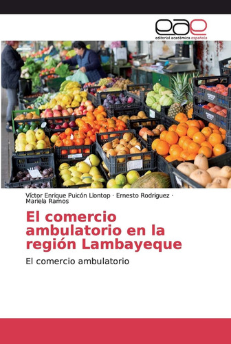 Libro: El Comercio Ambulatorio En La Región Lambayeque: El C