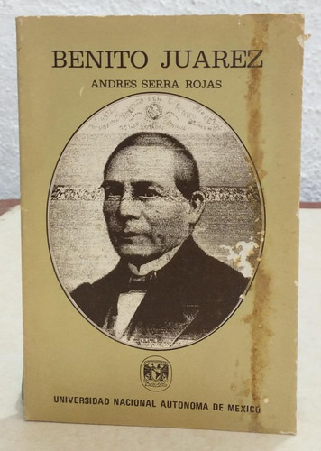 Benito Juarez Andres Serra Rojas