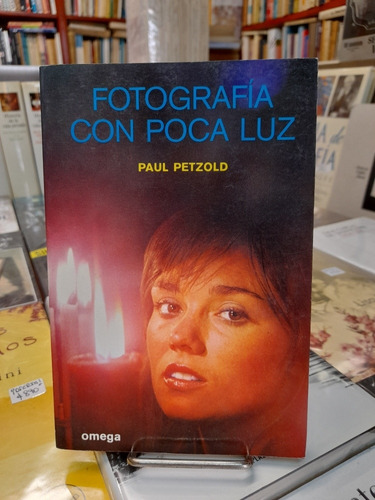 Fotografía Con Poca Luz / Paul Petzold / Omega / Ilustrado