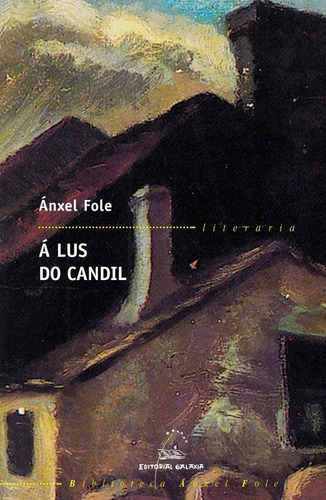 A Lus Do Candil (baf), De Fole, Anxel. Editorial Galaxia, S.a., Tapa Blanda En Español