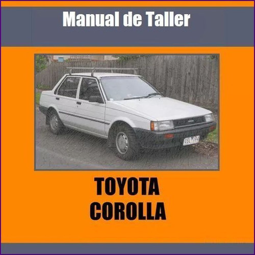 Manual Taller Toyota Corolla Ae80 Avila 84 87