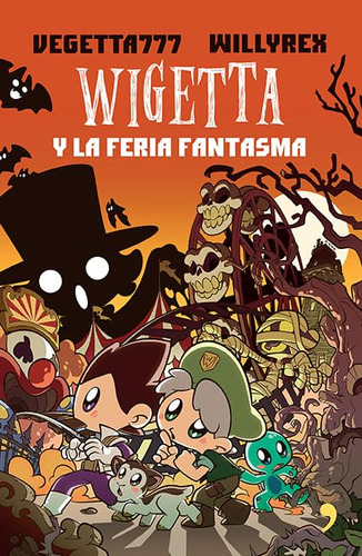 Wigetta Y La Feria Fantasma (spanish Edition)