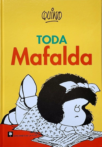 Toda Mafalda - Quino