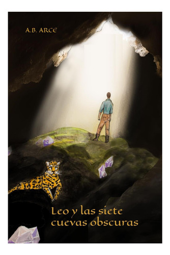Libro: Leo Y Las Siete Cuevas Obscuras (leo Esta Buscando)