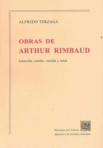 Obras De Arthur Rimbaud  - Terzaga, Alfredo, De Terzaga, Alfredo. Editorial Del Copista Ediciones En Español