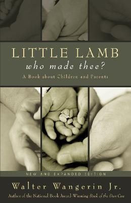 Libro Little Lamb, Who Made Thee? - Walter Wangerin