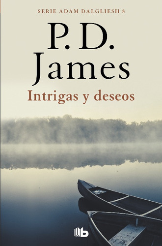 Intrigas Y Deseos (adam Dalgliesh 8) - *