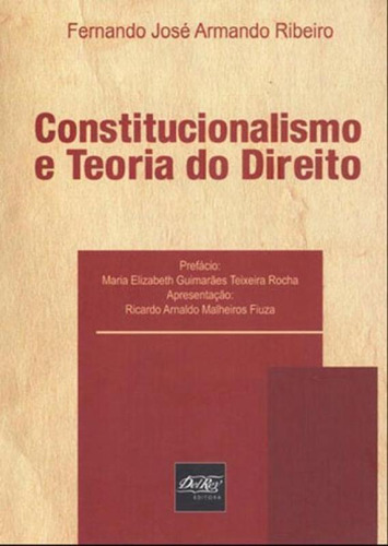 Constitucionalismo E Teoria Do Direito - 2013