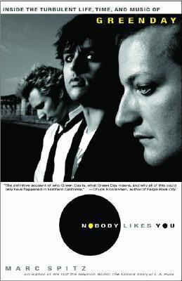 Nobody Likes You : Inside The Turbulent Life, Times, And ...
