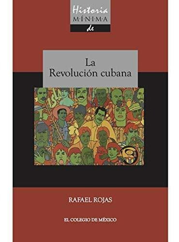 Historia Minima De La Revolucion Cubana - V V A A - #w