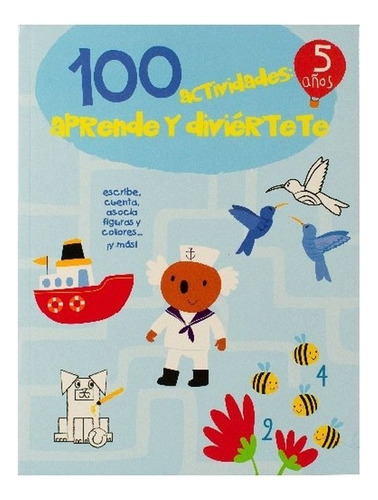 100 Actividades: Aprende Y Diviértete 5 Años, De Yoyo Books. Editorial Jo Dupre Bvba (yoyo Books), Tapa Blanda En Español, 1