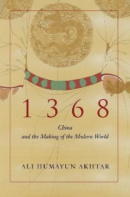 Libro 1368 : China And The Making Of The Modern World - A...
