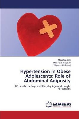 Libro Hypertension In Obese Adolescents - Zaki Moushira