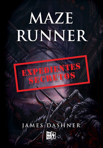 Maze Runner Los Expedientes Secretos - James Dashner - V&r