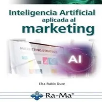 Comprar Libro Inteligencia Artificial Aplicada Al Marketing. Curs...
