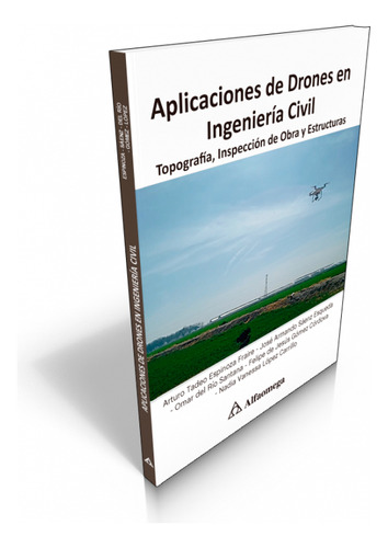 Aplicaciones De Drones En Ingenieria Civil / Arturo Espinoza