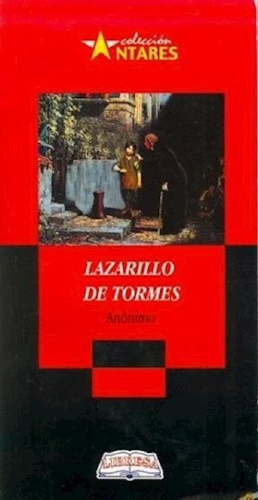 Libro - Lazarillo De Tormes(coleccion Antares) - Anonimo (p