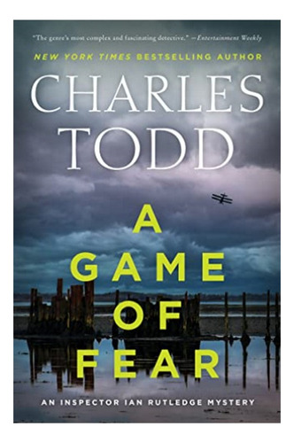 A Game Of Fear - Charles Todd. Eb7