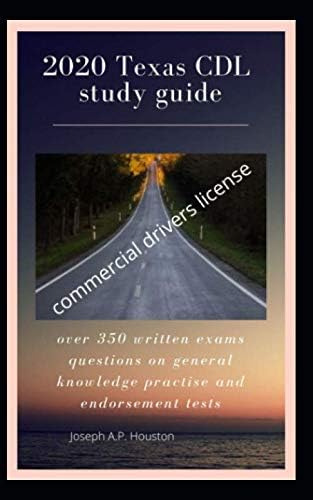 Libro: 2020 Texas Cdl Study Guide: Over 350 Written Exams On