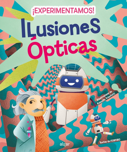 Experimentamos Ilusiones Opticas, De Fosforo. Editorial Algar Editorial, Tapa Dura En Español