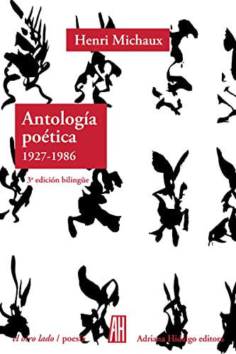 Libro Antologia Poetica 1927-1986 Michaux ( Ed. Bilingue ) D