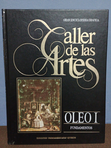 Taller De Las Artes, Óleo I