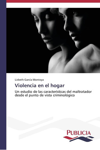 Libro:violencia En El Hogar: Un Estudio De Las Característic