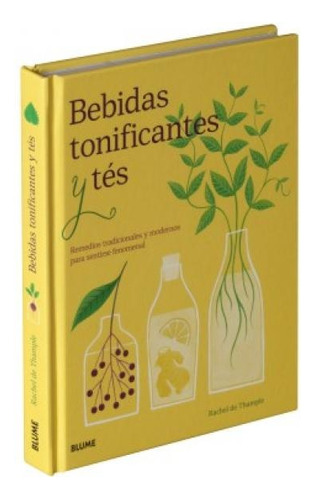 Bebidas Tonificantes Y Tes - Rachel De Thample