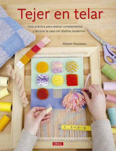 Tejer En Telar - Rousseau, Allyson