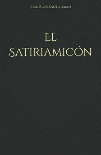Libro: El Satiriamicón (spanish Edition)