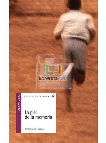 La Piel De La Memoria - Sierra I Fabra Jordi - Edelvives